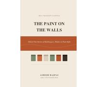 The Paint on the Wall: Fifteen True Stories of Multibaggers, Hidden in Plain Sight (Multibagger Diaries)