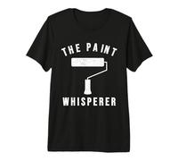 The Paint Whisperer Handyman Painter Roller Decorators Gift Premium T-Shirt