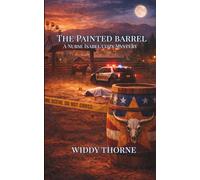THE PAINTED BARREL: A Nurse Isabel Cozy Mystery