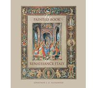 The Painted Book in Renaissance Italy: 1450--1600