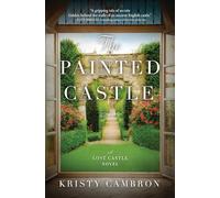 The Painted Castle: 3 (A Lost Castle Novel)