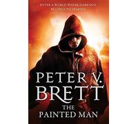 The Painted Man (The Demon Cycle, Book 1) by Peter V. Brett (2013-01-31)