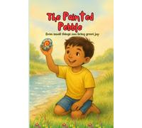 The Painted Pebble: Even small things can bring great joy