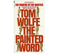 The Painted Word by Wolfe, Tom (1982) Mass Market Paperback