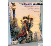 The Painted World: From Illumination to Abstraction