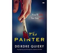 The Painter: a gripping psychological suspense thriller