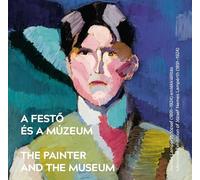 The Painter and the Museum: Memorial Exhibition of József Nemes Lampérth (1891-1924)