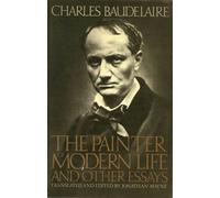 The Painter of Modern Life and Other Essays (A Da Capo paperback) by Charles Baudelaire (1986-08-01)