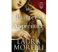 The Painter's Apprentice: A Novel of 16th-Century Venice: Volume 1 (Venetian Artisans)