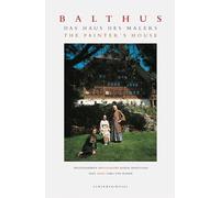 The Painter's House: Balthus at the Grand Chalet