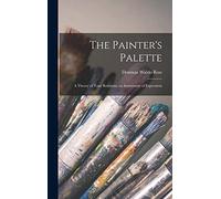The Painter's Palette: A Theory of Tone Relations, an Instrument of Expression