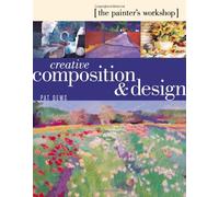 The Painter's Workshop: Creative Composition and Design