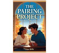The Pairing Project: A Slow-Burn College Rom-Com
