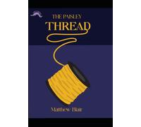 The Paisley Thread (Paisley's Past)