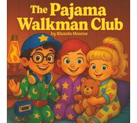 The Pajama Walkman Club: A Totally Tubular 1980s Sleepover Adventure