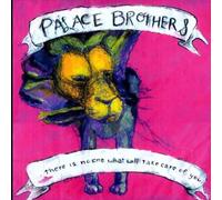 The Palace Brothers - There Is No-one What Will Take Care Of You [VINYL]