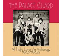The Palace Guard - All Night Long: An Anthology 1965-1966