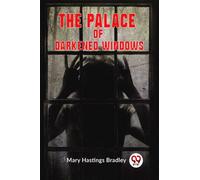 The Palace of Darkened Windows (Edition2023)