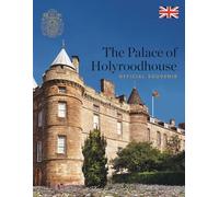The Palace of Holyroodhouse: Official Souvenir