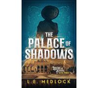 The Palace of Shadows: 3 (Locke & Steel)