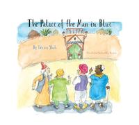 The Palace of the Man in Blue (Teaching Stories)