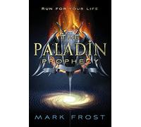 The Paladin Prophecy: Book One