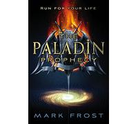 The Paladin Prophecy: Book One