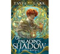 The Paladin's Shadow: 2 (Radiance)