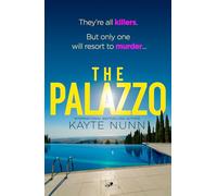 The Palazzo: A thrilling destination murder mystery from the internationally bestselling author of The Botanist's Daughter, perfect for fans of Lucy Foley and Pip Drysdale