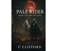 The Pale Rider: Book1 of The Last Seal