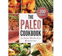 The Paleo Cookbook: 300 Delicious Paleo Diet Recipes