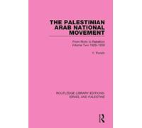 The Palestinian Arab National Movement, 1929-1939: From Riots to Rebellion (Routledge Library Editions: Israel and Palestine)