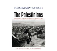 The Palestinians : From Peasants to Revolutionaries