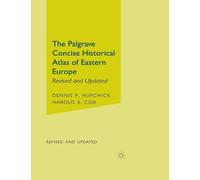 Harold E. Cox - Palgrave Concise Historical Atlas of Eastern Europe - - P2222z