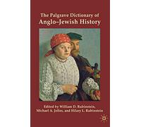 The Palgrave Dictionary of Anglo-Jewish History