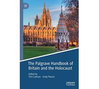 The Palgrave Handbook of Britain and the Holocaust