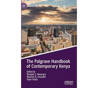 The Palgrave Handbook of Contemporary Kenya