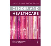 The Palgrave Handbook of Gender and Healthcare (Palgrave Handbooks)
