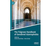 The Palgrave Handbook of Gendered Islamophobia
