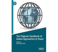 The Palgrave Handbook of Global Approaches to Peace