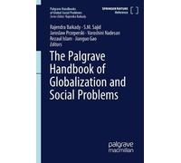 The Palgrave Handbook of Globalization and Social Problems (Palgrave Handbooks of Global Social Problems)