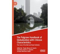 The Palgrave Handbook of Globalization with Chinese Characteristics: The Case of the Belt and Road Initiative