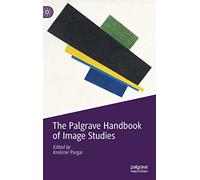The Palgrave Handbook of Image Studies