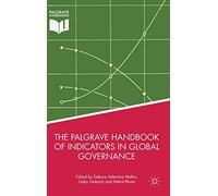 The Palgrave Handbook of Indicators in Global Governance