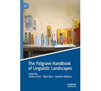 The Palgrave Handbook of Linguistic Landscapes