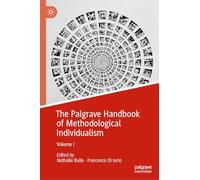 The Palgrave Handbook of Methodological Individualism: Volume I: 1