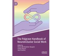 The Palgrave Handbook of Neuroinclusive Social Work