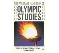 The Palgrave Handbook of Olympic Studies