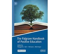 The Palgrave Handbook of Positive Education