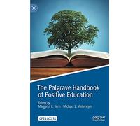 The Palgrave Handbook of Positive Education